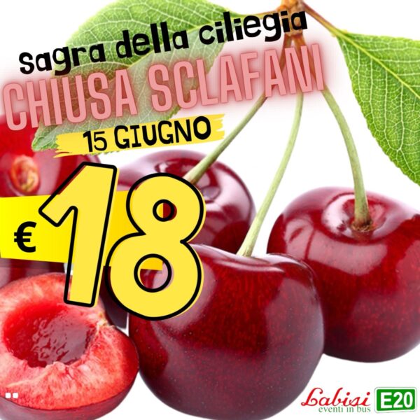 SAGRA DELLE CILIEGIE di Chiusa Sclafani - 15 Giugno - € 18