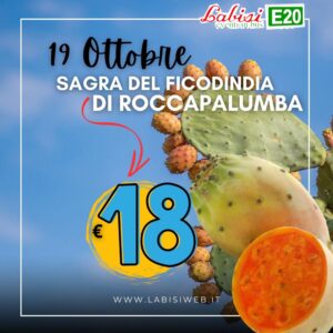 SAGRA DEL FICODINDIA - Roccapalumba - 19 Ottobre  - € 18