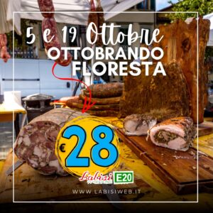 OTTOBRANDO - Floresta - 5 e 19 Ottobre  - € 28