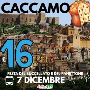 Festival del Buccellato e del Panettone Artigianale - CACCAMO - 7 DICEMBRE - € 16