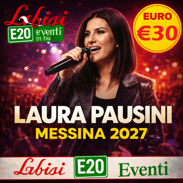 LAURA PAUSINI 2027 - Stadio San Filippo MESSINA - 12 GIUGNO 2027 € 30