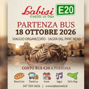 Sagra del Pane Nero di Castelvetrano - Prezzo bus per persona €20 - 18 Ottobre 2026