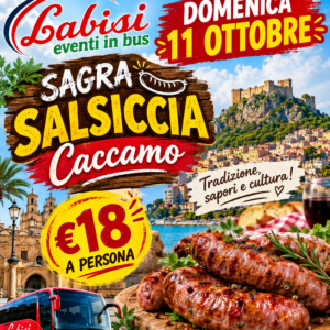Sagra della Salsicia Caccamo - Prezzo bus per persona €18 - 11 Ottobre