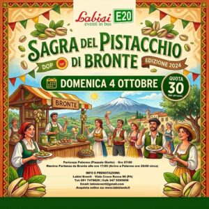 SAGRA DEL PISTACCHIO DI BRONTE 2026 PARTENZA 04 OTTOBRE €30 PER PERSONA